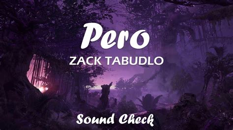 Zack Tabudlo – Pero Lyrics .